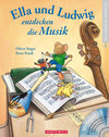 Buchcover Ella und Ludwig entdecken die Musik (mit CD)