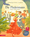 Buchcover Die Fledermaus (Das musikalische Bilderbuch mit CD und zum Streamen)
