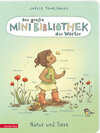 Buchcover Die große Mini-Bibliothek der Wörter - Natur und Tiere: Pappbilderbuch für Kinder ab 24 Monaten (Die Mini-Bibliothek der