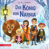 Buchcover Der König von Narnia (Die Chroniken von Narnia) - Pappbilderbuch für die kleinsten Narnia-Fans
