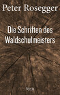 Buchcover Die Schriften des Waldschulmeisters