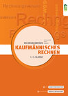 Buchcover Rechnungswesen: Kaufmännisches Rechnen (für alle kaufmännischen Lehrberufe 1.-3.Klasse)