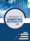 Buchcover Kompetenz:Mathematik. Vorbereitung auf die Reife- und Diplomprüfung für Handelsakademien