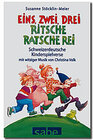 Buchcover Eins, zwei, drei - ritsche, ratsche, rei