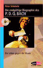 Buchcover Die endgültige Biographie des P. D. Q. Bach