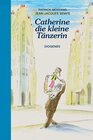 Buchcover Catherine, die kleine Tänzerin