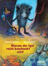 Buchcover Warum der Igel reich beschenkt wird