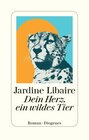 Buchcover Dein Herz, ein wildes Tier