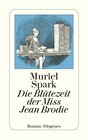 Buchcover Die Blütezeit der Miss Jean Brodie