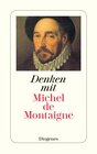 Buchcover Denken mit Michel de Montaigne