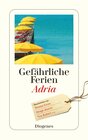 Buchcover Gefährliche Ferien - Adria