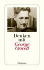 Buchcover Denken mit George Orwell