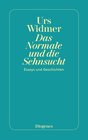 Buchcover Das Normale und die Sehnsucht