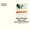 Buchcover Alles muss ganz anders werden