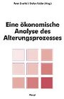 Buchcover Eine ökonomische Analyse des Alterungsprozesses