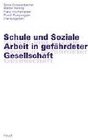 Buchcover Schule und Soziale Arbeit in gefährdeter Gesellschaft