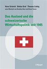 Buchcover Das Ausland und die schweizerische Wirtschaftspolitik seit 1945