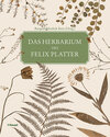 Buchcover Das Herbarium des Felix Platter
