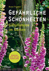 Buchcover Gefährliche Schönheiten - Giftpflanzen im Garten