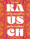 Buchcover Rausch – Eine Kulturgeschichte der Psychedelika