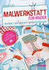 Buchcover Malwerkstatt für Kinder