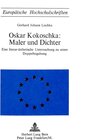 Buchcover Oskar Kokoschka: Maler und Dichter