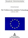 Buchcover Das Verfahren ohne mündliche Verhandlung- § 128 Abs. 2 ZPO