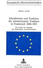 Buchcover Schreibweise und Funktion der ultramontanen Tradition in Frankreich 1848-1851