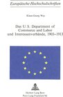 Buchcover Das U.S. Department of Commerce and Labor und Interessenverbände, 1903-1913