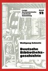 Buchcover Deutsche Bibliotheksgeschichte