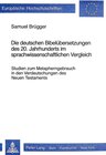 Buchcover Die deutschen Bibelübersetzungen des 20. Jahrhunderts im sprach- wissenschaftlichen Vergleich