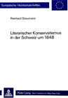 Buchcover Literarischer Konservatismus in der Schweiz um 1848