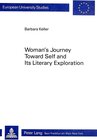 Buchcover Woman's Journey Toward Self and Its Literary Exploration