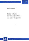 Buchcover Entre culturas: «Los pasos perdidos» de Alejo Carpentier