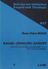 Buchcover Knabe - Jüngling - Knecht