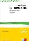 Buchcover Einfach Informatik / Einfach Informatik 5/6 – Programmieren