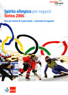 Buchcover Spirito olimpico per ragazzi - Torino 2006