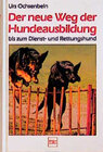 Buchcover Der neue Weg der Hundeausbildung bis zum Dienst- und Rettungshund
