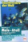Buchcover Male-Atoll - Malediven II/ Nord und Süd mit Gaafaru- und Felidhoo-Atol