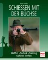 Buchcover Schießen mit der Büchse