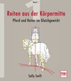 Buchcover Reiten aus der Körpermitte, Band 1