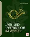 Buchcover Jagd- und Jägerbräuche im Wandel