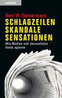 Buchcover Schlagzeilen, Skandale, Sensationen