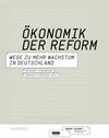 Buchcover Ökonomik der Reform: Wege zu mehr Wachstum in  Deutschland