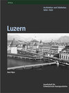 Buchcover Inventar der neueren Schweizer Architektur 1850-1920 INSA / Luzern