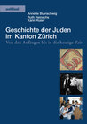 Buchcover Geschichte der Juden im Kanton Zürich