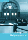 Buchcover Orell Füssli Übungsbücher / Übungsbuch Zivilprozessrecht