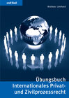Buchcover Übungsbuch Internationales Privat- und Zivilprozessrecht