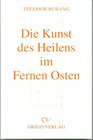 Buchcover Die Kunst des Heilens im Fernen Osten