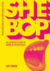 Buchcover SHE BOP: The Definitive History of Women in Popular Music